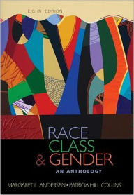 Race, Class, & Gender: An Anthology / Edition 8