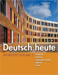 Deutsch heute Worktext, Volume 2 / Edition 10