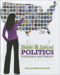 State and Local Politics: Institutions and Reform / Edition 3