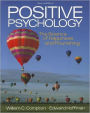 Positive Psychology: The Science of Happiness and Flourishing / Edition 2