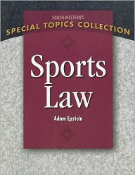 Title: Sports Law / Edition 1, Author: Adam Epstein