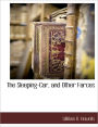 The Sleeping-Car, And Other Farces