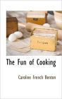 The Fun Of Cooking