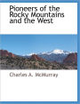 Pioneers Of The Rocky Mountains And The West