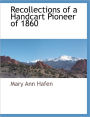 Recollections Of A Handcart Pioneer Of 1860