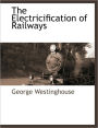 The Electricification Of Railways
