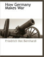 How Germany Makes War