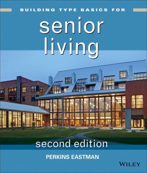 Building Type Basics for Senior Living / Edition 2