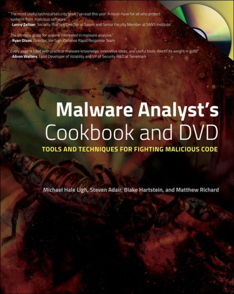 Malware Analyst's Cookbook and DVD: Tools and Techniques for Fighting Malicious Code