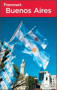 Frommer's Buenos Aires, 4th Edition