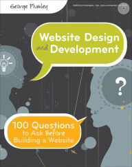 Website Design and Development: 100 Questions to Ask Before Building a Website
