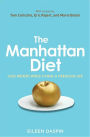 Manhattan Diet: Lose Weight While Living a Fabulous Life