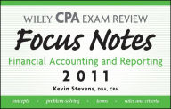 Wiley CPA Examination Review Focus Notes: Financial Accounting and Reporting 2011