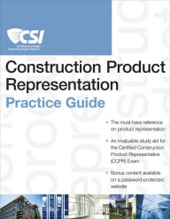 The CSI Construction Product Representation Practice Guide / Edition 1