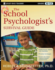 Title: The School Psychologist's Survival Guide, Author: Rebecca Branstetter