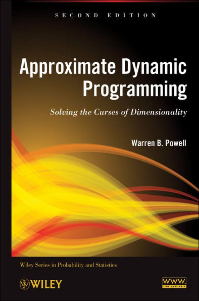 Approximate Dynamic Programming: Solving the Curses of Dimensionality