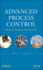 Advanced Process Control: Beyond Single Loop Control