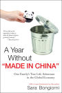 A Year Without Made in China: One Family's True Life Adventure in the Global Economy