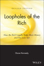 Loopholes of the Rich: How the Rich Legally Make More Money and Pay Less Tax