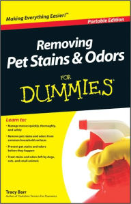 Title: Removing Pet Stains and Odors For Dummies, Portable Edition, Author: Tracy Barr