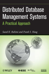 Title: Distributed Database Management Systems: A Practical Approach, Author: Saeed K. Rahimi