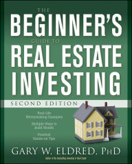 Title: The Beginner's Guide to Real Estate Investing, Author: Gary W Eldred