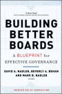 Building Better Boards: A Blueprint for Effective Governance