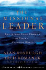Alternative view 2 of The Missional Leader: Equipping Your Church to Reach a Changing World