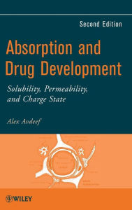 Absorption and Drug Development: Solubility, Permeability, and Charge State / Edition 2