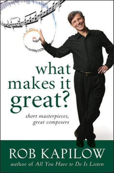 What Makes It Great: Short Masterpieces, Great Composers