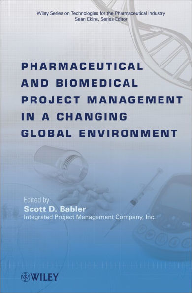 Pharmaceutical and Biomedical Project Management in a Changing Global Environment
