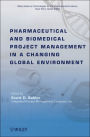 Pharmaceutical and Biomedical Project Management in a Changing Global Environment