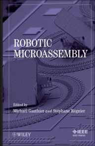 Title: Robotic Microassembly, Author: Michael Gauthier