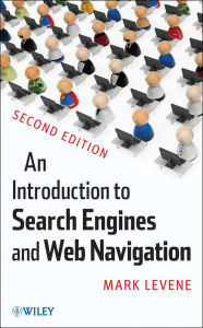 Title: An Introduction to Search Engines and Web Navigation, Author: Mark Levene