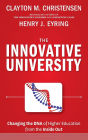 The Innovative University: Changing the DNA of Higher Education from the Inside Out