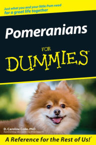Title: Pomeranians For Dummies, Author: D. Caroline Coile