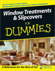 Title: Window Treatments and Slipcovers For Dummies, Author: Mark Montano