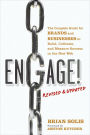 Engage!, Revised and Updated: The Complete Guide for Brands and Businesses to Build, Cultivate, and Measure Success in the New Web