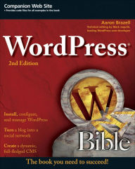 Title: WordPress Bible, Author: Aaron Brazell