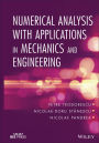 Numerical Analysis with Applications in Mechanics and Engineering / Edition 1