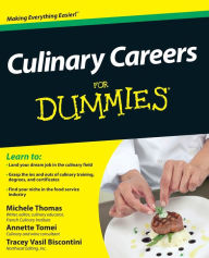 Title: Culinary Careers For Dummies, Author: Michele Thomas