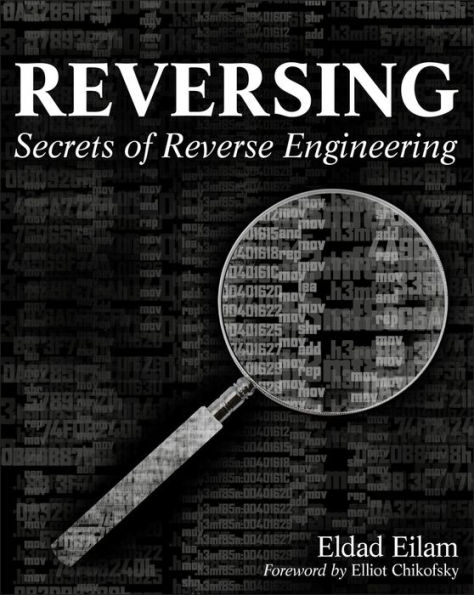 Reversing: Secrets of Reverse Engineering