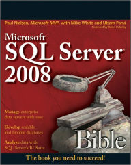 Title: Microsoft SQL Server 2008 Bible, Author: Paul Nielsen