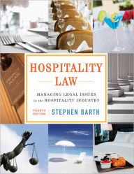 Hospitality Law: Managing Legal Issues in the Hospitality Industry / Edition 4