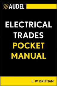Title: Audel Electrical Trades Pocket Manual, Author: L. W. Brittian