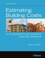 Estimating Building Costs for the Residential and Light Commercial Construction Professional / Edition 2