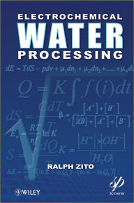 Title: Electrochemical Water Processing, Author: Ralph Zito
