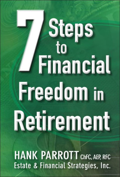 Seven Steps to Financial Freedom in Retirement