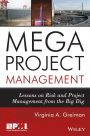 Megaproject Management: Lessons on Risk and Project Management from the Big Dig