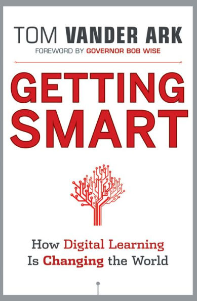 Getting Smart: How Digital Learning is Changing the World